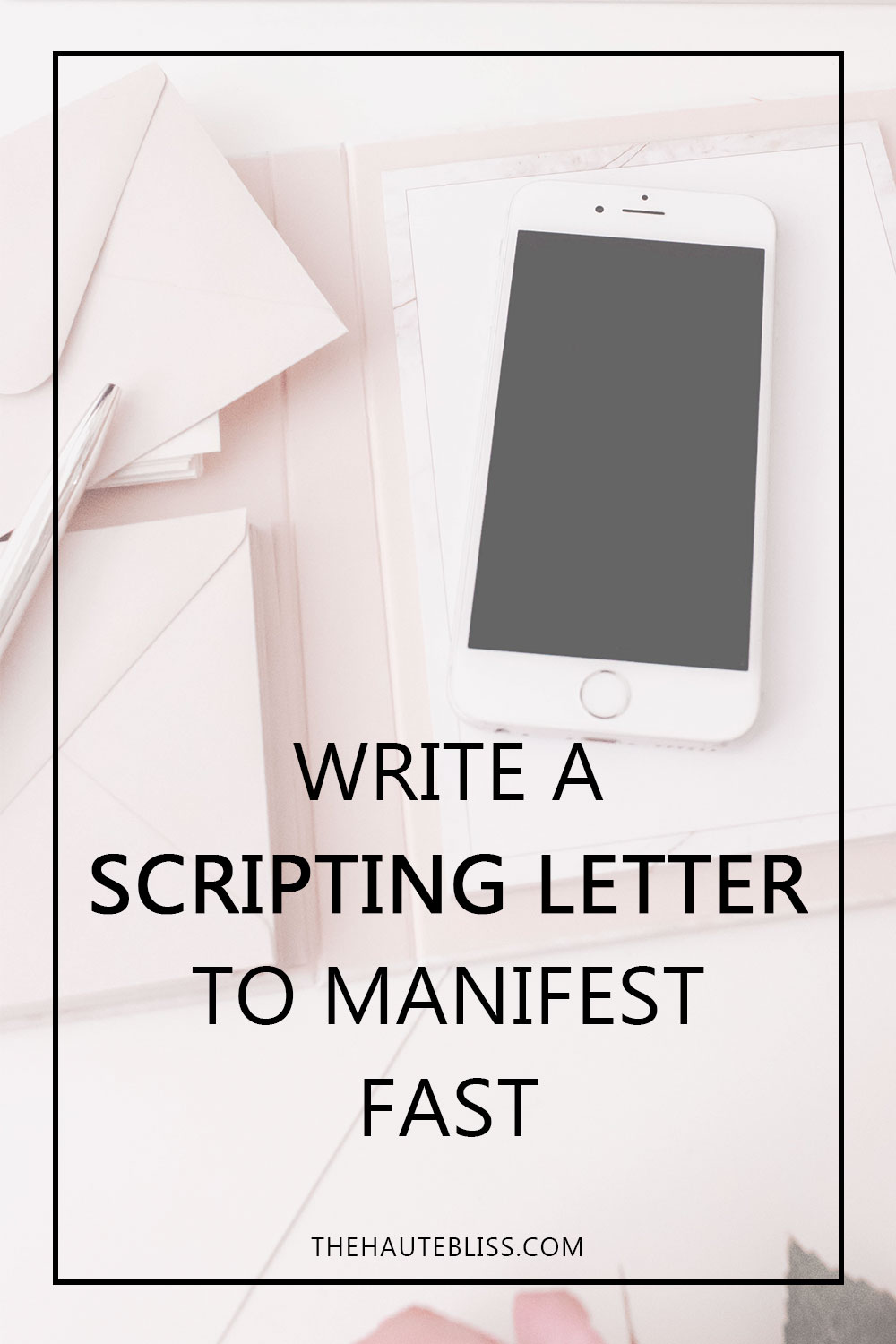 3 Simple Steps To Manifest Anything With A Scripting Letter - The Haute ...